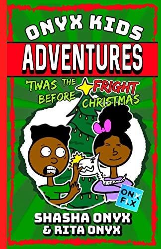 Onyx Kids Adventures 'Twas The Fright Before Christmas