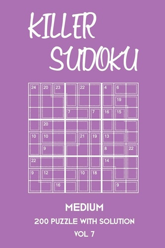 Killer Sudoku Medium 200 Puzzle With Solution Vol 7 9x9, Advanced Sumoku Puzzle Book, 2 Puzzles Per Page
