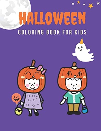 Halloween Coloring Book for Kids Big Coloring Books for Toddlers and Young Kids, Gift Idea for Preschool Boys and Girls, Adorable, Simple, Coloring Pages, Pumpkin, Boy, Girl, Ghost, Cat, Bat, Spider and More