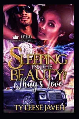 Sleeping in the Beauty of a Thug's Love
