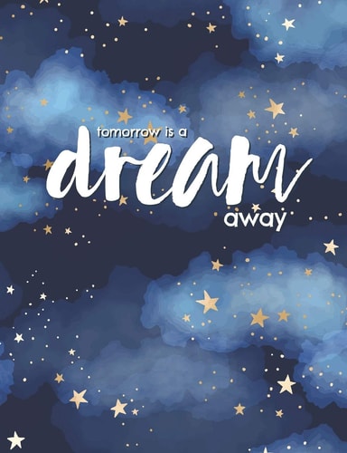 Tomorrow Is a Dream Away