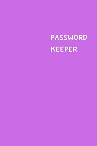 Password Keeper Size (6 X 9 Inches) - 100 Pages - Lilac Cover: Keep Your Usernames, Passwords, Social Info, Web Addresses and Security Questions in One. So Easy & Organized