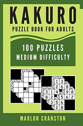 Kakuro Puzzle Book For Adults 100 Puzzles Medium Difficulty for Kakuro Lovers To Enjoy