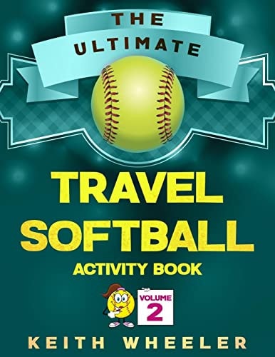 Travel Softball Activity Book Road Trip Activities and Travel Games For Kids & Teens On The Go