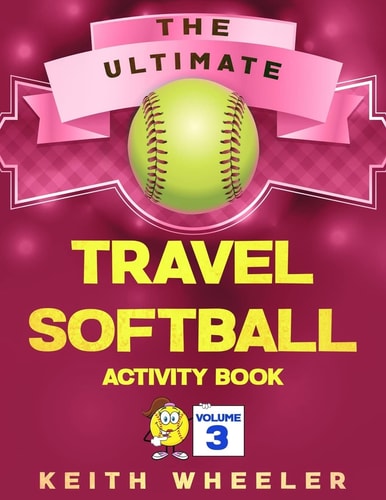 Travel Softball Activity Book Road Trip Activities and Travel Games for Kids and Teens on the Go