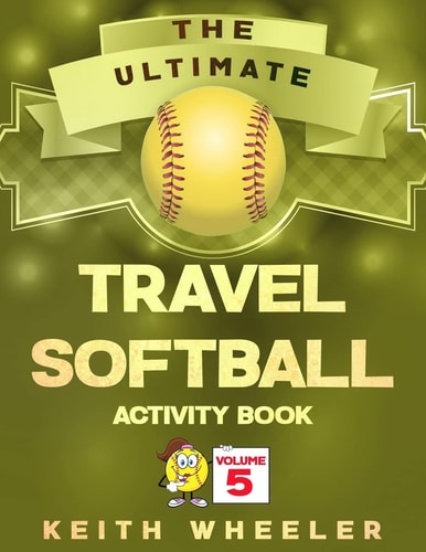 Travel Softball Activity Book Road Trip Activities and Travel Games For Kids & Teens On The Go
