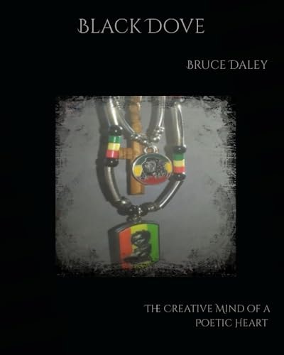 Black Dove The Creative Mind of a Poetic Heart