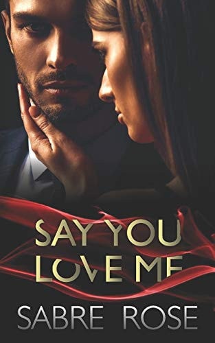 Say You Love Me