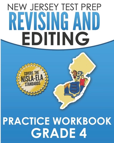 NEW JERSEY TEST PREP Revising and Editing Practice Workbook Grade 4 Develops Writing, Language, and Vocabulary Skills