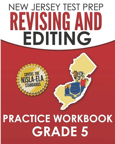 NEW JERSEY TEST PREP Revising and Editing Practice Workbook Grade 5 Develops Writing, Language, and Vocabulary Skills