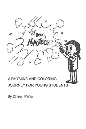 What the Heck Is Nanotech? A Rhyming and Coloring Journey for Young Students