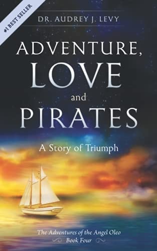 Adventure, Love and Pirates A Story of Triumph