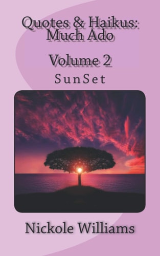 Quotes & Haikus Much Ado: Sunset - Volume 2
