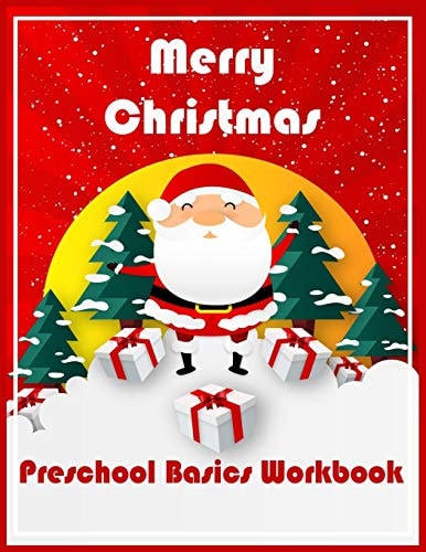Merry Christmas Preschool Basics Workbook Preschool Basics Workbook Fun Activities Math Skills
