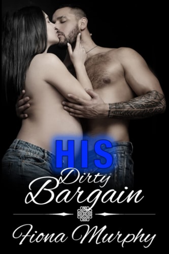 HIS DIRTY BARGAIN Bbw Romance