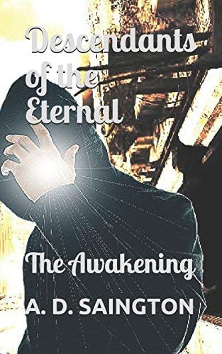 Descendants of the Eternal The Awakening