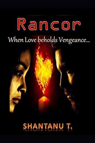 Rancor When Love Beholds Vengeance...
