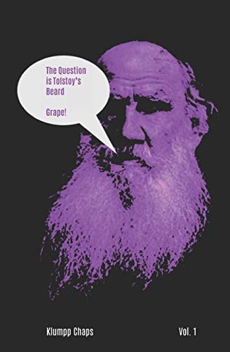 The Question Is Tolstoy's Beard