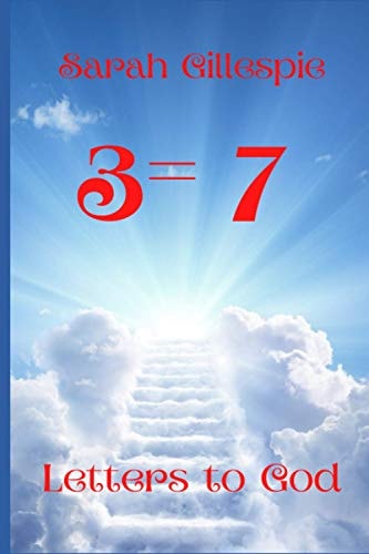 3 = 7 Letters to God
