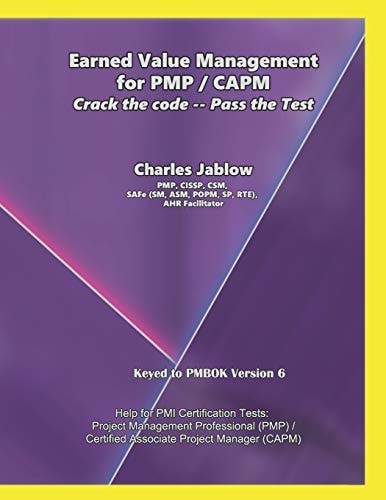 Earned Value Management for PMP / CAPM Crack the Code ― Pass the Test