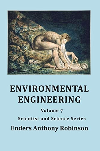 Environmental Engineering Volume 7, Scientist and Science Series