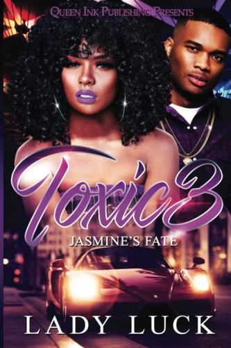 Toxic 3 Jasmine's Fate