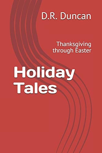 Holiday Tales Thanksgiving Through Easter