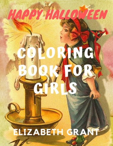 Happy Halloween Coloring Book For Girls