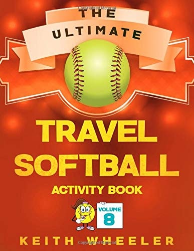 Travel Softball Activity Book Road Trip Activities and Travel Games for Kids and Teens on the Go