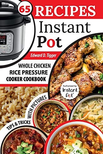 Recipes Instant Pot Whole Chicken, Rice Pressure Cooker Cookbook.