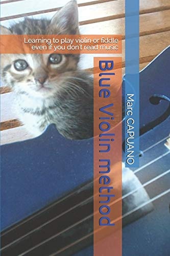 Blue Violin Method Learning to Play Violin Or Fiddle Even If You Don't Read Music