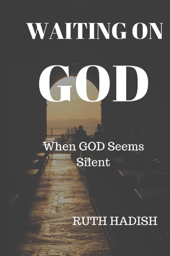 Waiting On God When God Seems Silent