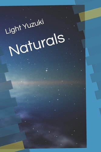 Naturals