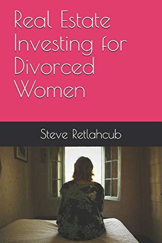 Real Estate Investing for Divorced Women