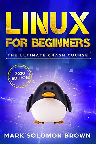 Linux for Beginners The Bible. The Ultimate Beginner's Guide to Learn and Execute Linux Programming, from the Basics to Advanced Content! (Linux Programming, Linux Crash Course, Coding Made Easy Book)