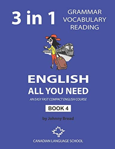 English - All You Need - Book 4 An Easy Fast Compact English Course - Grammar Vocabulary Reading