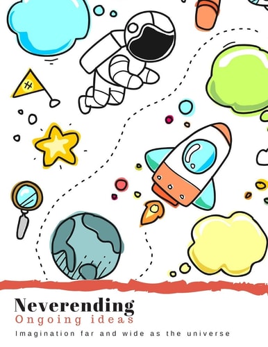 Neverending Ongoing Ideas. Imagination Far and Wide As the Universe