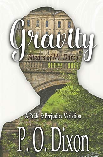 Gravity Shades of Mr. Darcy ~ a Pride and Prejudice Variation