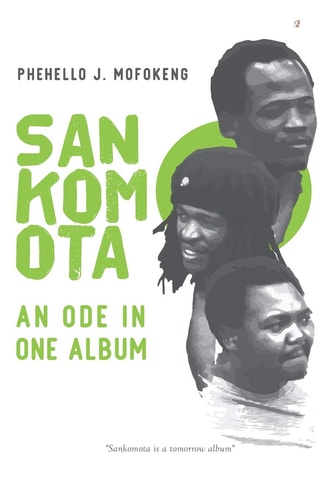Sankomota An Ode in One Album: a Reflective Essay