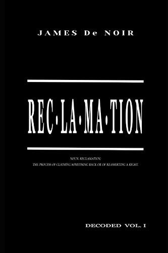 Reclamation Decoded