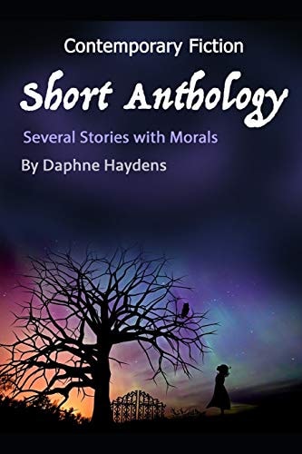 Contemporary Fiction Short Anthology Several Stories with Morals