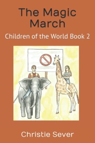 The Magic March Children of the World Book 2