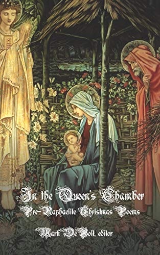 In the Queen's Chamber Pre-Raphaelite Christmas Poems