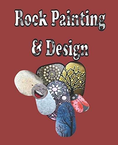 Rock Painting & Design Fun Activity Book for All Ages, Place Your Design on Paper to Keep a Catalogs