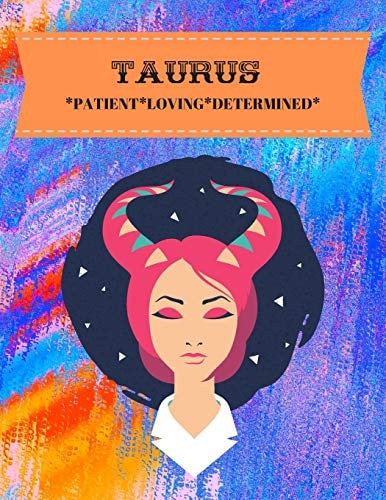 Taurus Patient*loving*determined