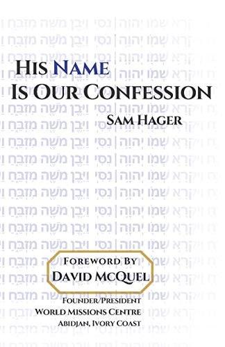 His Name Is Our Confession The Name of Jesus
