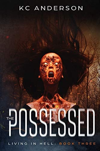 The Possessed Book Three of the 'Living In Hell' Trilogy