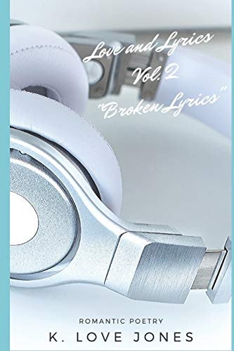 Love and Lyrics Volume 2 Broken Lyrics