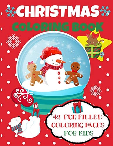 Christmas Coloring Book 42 Fun Filled and Cute Coloring Pages for Kids