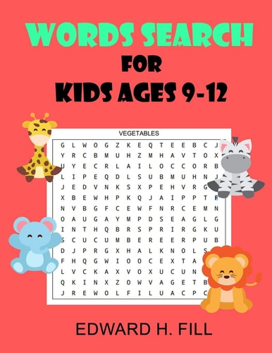 Word Search for Kids Ages 9 - 12 Improve Vocabulary and Memory for Kids ( Volume 1 )